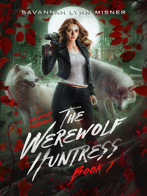 cover image of The Werewolf Huntress